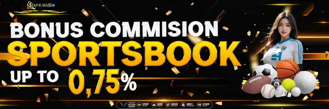 Bonus Commission Sports Up To 0.75%